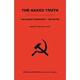 The Naked Truth: The Naked Communist - Revisited Thumbnail